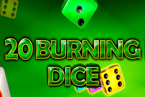 Игровой автомат 20 Burning Dice