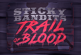 Ігровий автомат Sticky Bandits Trail of Blood